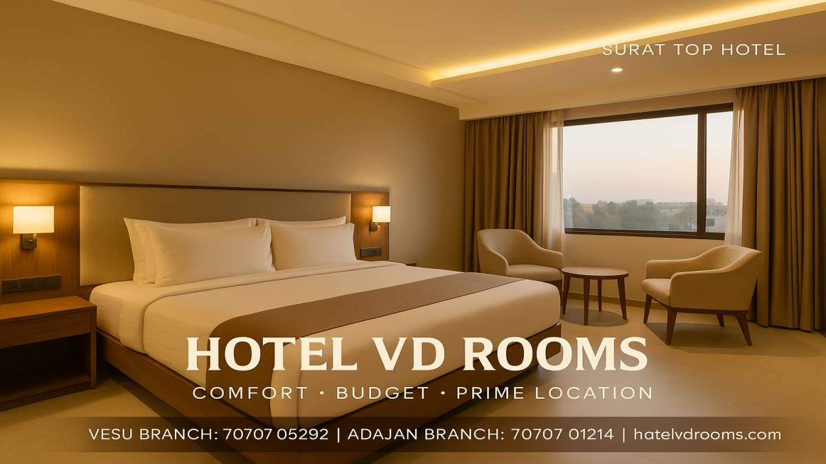 What Makes a Surat Top Hotel? Hotel VD Rooms Checks All Boxes What Makes a Surat Top Hotel? Hotel VD Rooms Checks All Boxes
