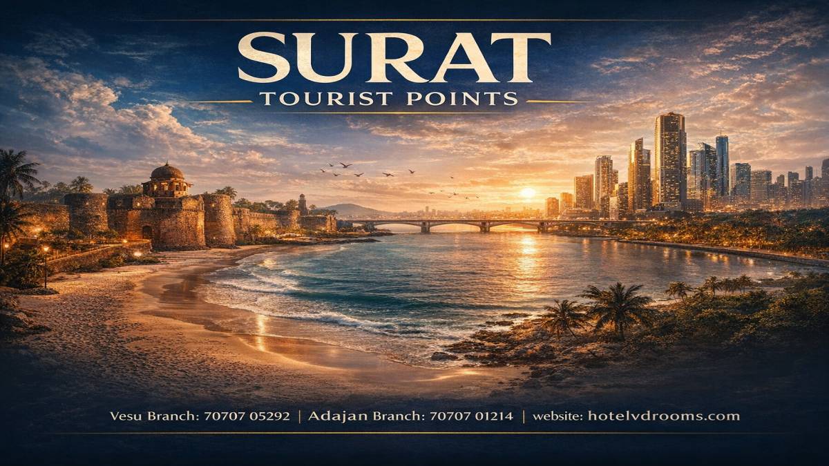 Surat Tourist Points: Best Areas to Stay for Travelers Surat Tourist Points: Best Areas to Stay for Travelers