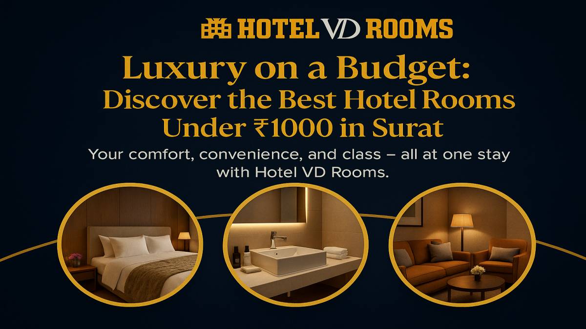 How Hotel VD Rooms Delivers the Best Hotel Rooms Under 1000 in Surat How Hotel VD Rooms Delivers the Best Hotel Rooms Under 1000 in Surat