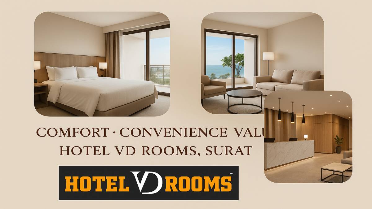 Why the Surat Best Hotels Should Offer Comfort, Convenience & Value