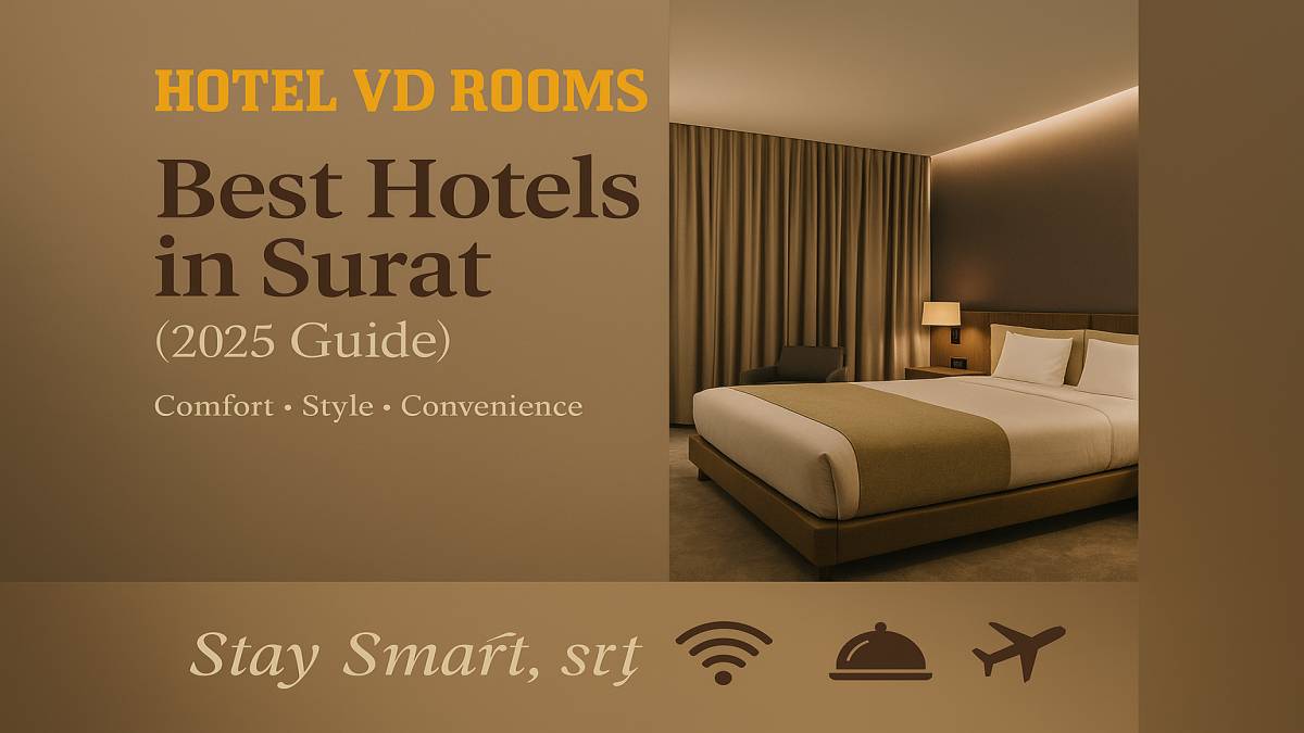 What Makes Hotel VD Rooms One of the Best Hotels in Surat What Makes Hotel VD Rooms One of the Best Hotels in Surat