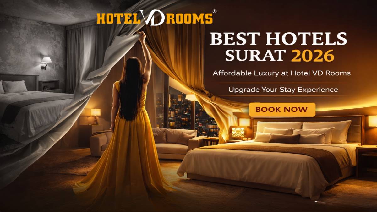 Best Hotels Surat 2026: Unique Features at Hotel VD Rooms Best Hotels Surat 2026: Unique Features at Hotel VD Rooms