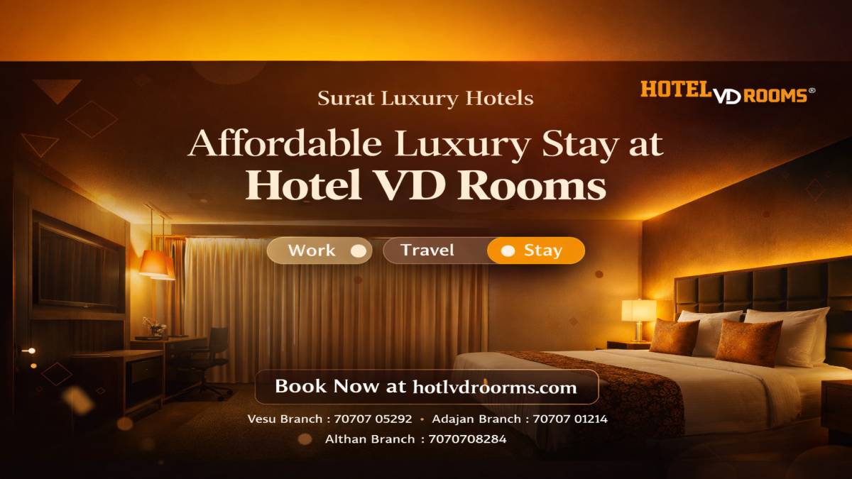 Surat Luxury Hotels: Affordable Luxury Stay at Hotel VD Rooms in Prime Locations Surat Luxury Hotels: Affordable Luxury Stay at Hotel VD Rooms in Prime Locations