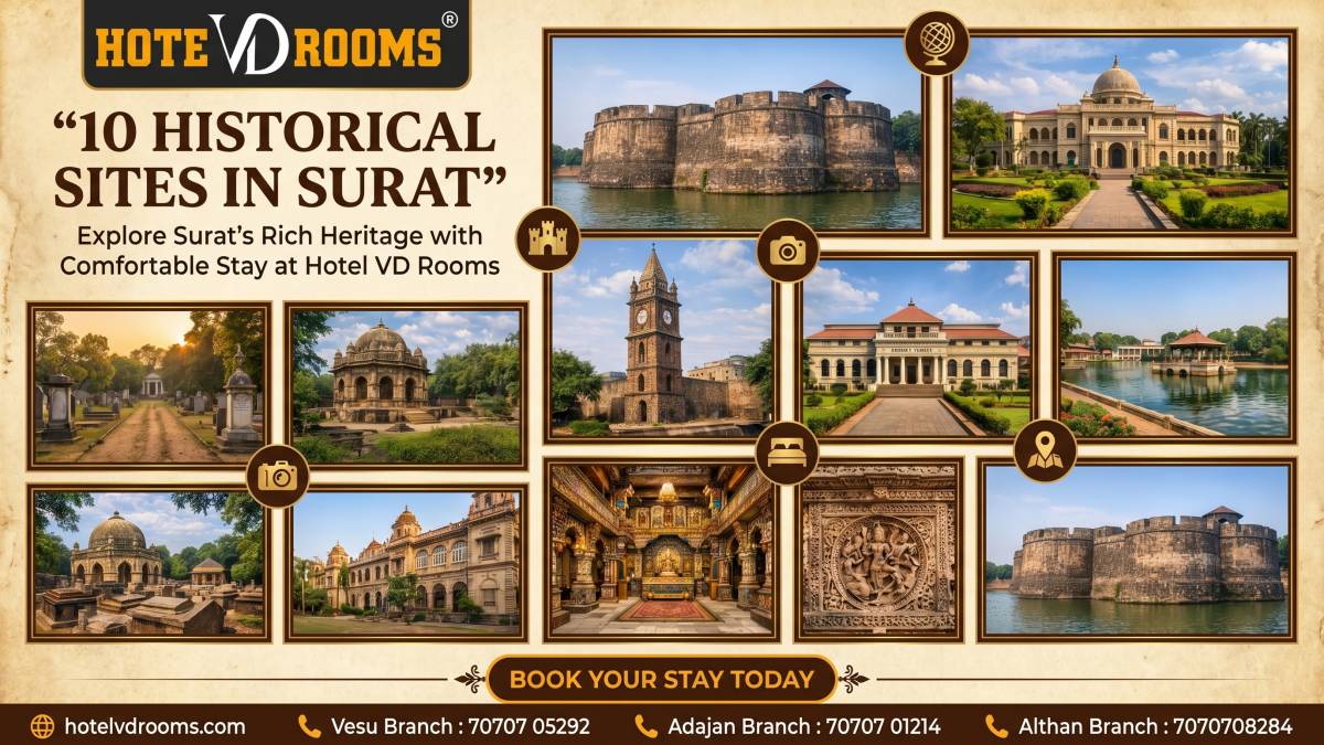 10 Historical Sites in Surat: Comfortable Stay at Hotel VD Rooms