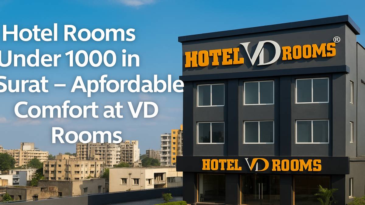 Hotel Rooms Under 1000 in Surat at VD Rooms – Perfect for Every Traveler Hotel Rooms Under 1000 in Surat at VD Rooms – Perfect for Every Traveler