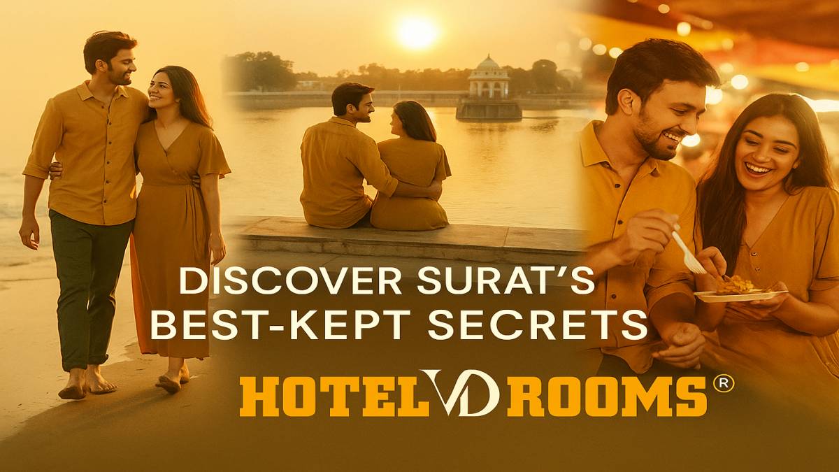 Why Hotel VD Rooms is Perfect for Discovering the Hidden Gems of Surat Why Hotel VD Rooms is Perfect for Discovering the Hidden Gems of Surat