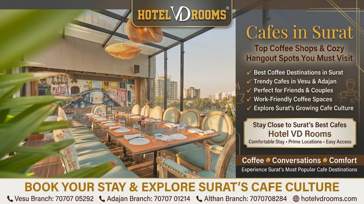 Cafes in Surat: Perfect Places for Business Meetings Cafes in Surat: Perfect Places for Business Meetings