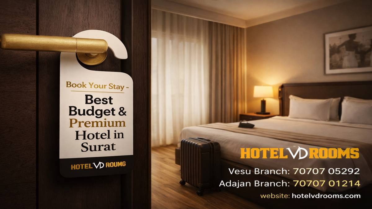 Hotel of Surat Located Near Key Areas & Attractions Hotel of Surat Located Near Key Areas & Attractions