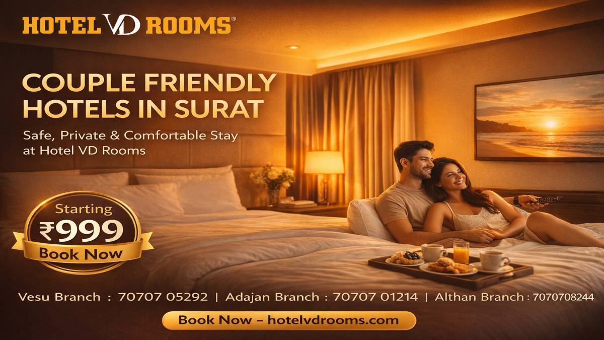 Couple Friendly Hotels in Surat Near Tourist Attractions Couple Friendly Hotels in Surat Near Tourist Attractions