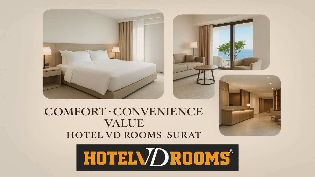 Why Hotel VD Rooms Truly Represents the Surat Best Hotels Experience