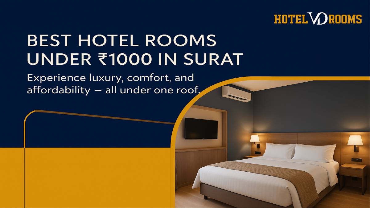 Why Choose Hotel VD Rooms for the Best Hotel Rooms Under 1000 in Surat Why Choose Hotel VD Rooms for the Best Hotel Rooms Under 1000 in Surat