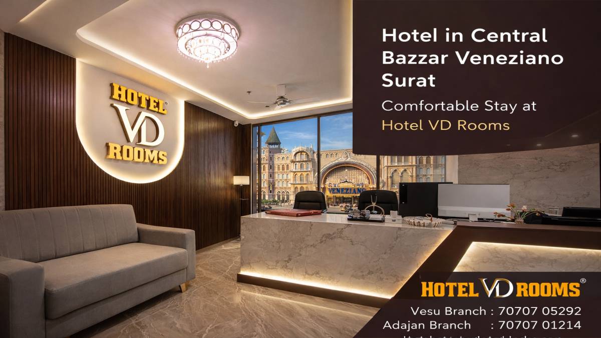 Hotel in Central Bazzar Veneziano Surat: Comfortable Stay at Hotel VD Rooms