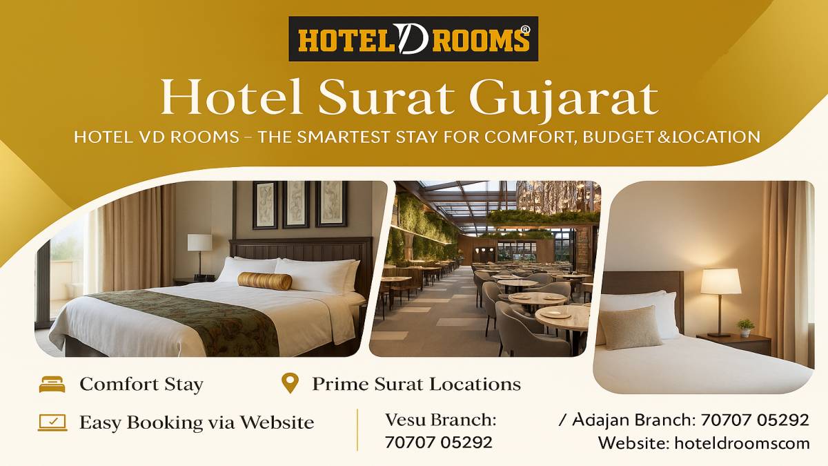 Hotel in Surat, Gujarat: How Hotel VD Rooms Offers More Than Just a Stay Hotel in Surat, Gujarat: How Hotel VD Rooms Offers More Than Just a Stay