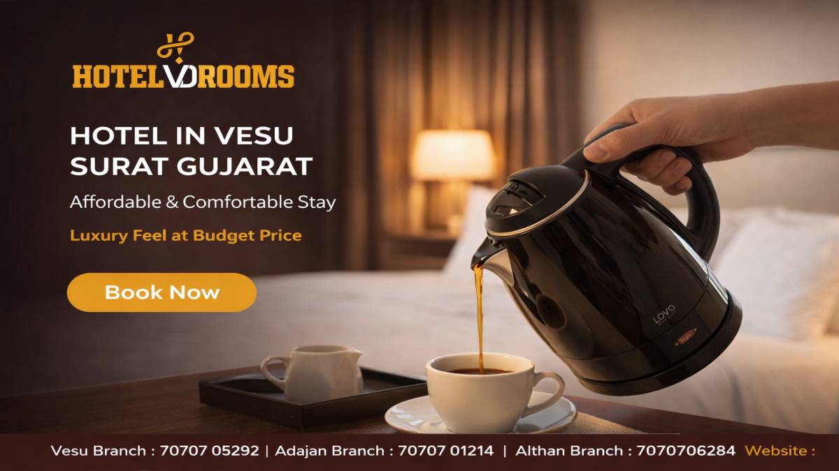 Hotel in Vesu Surat Gujarat: Unique Features at Hotel VD Rooms Hotel in Vesu Surat Gujarat: Unique Features at Hotel VD Rooms
