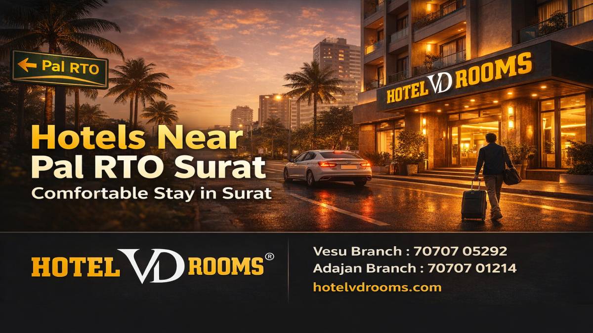 Hotels Near Pal RTO Surat for Comfortable Stay and Easy Connectivity