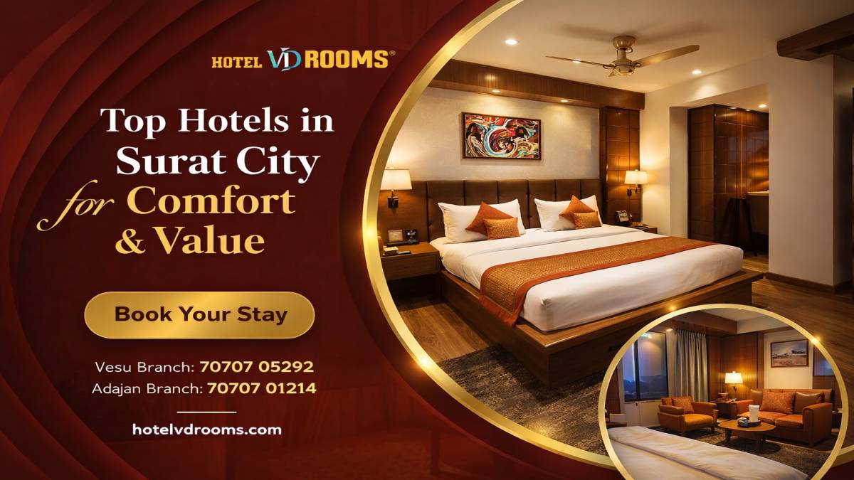 Leisure Travel Made Easy with Top Hotels in Surat City Leisure Travel Made Easy with Top Hotels in Surat City