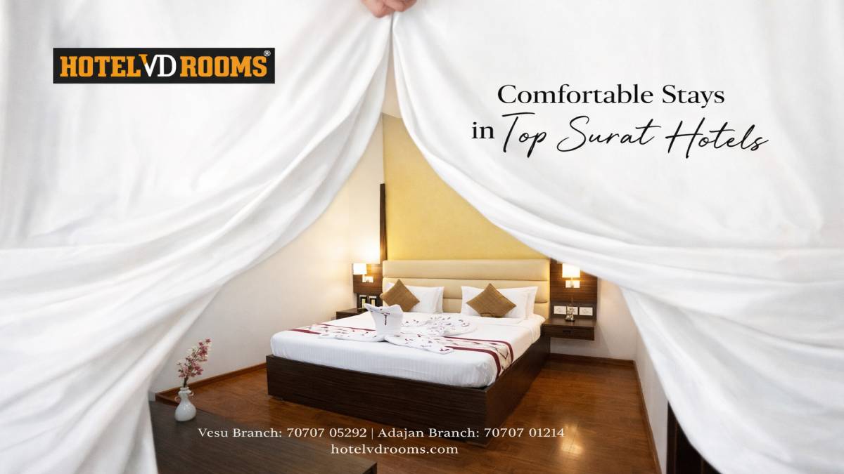 Top Surat Hotels in Vesu for a Comfortable Stay Top Surat Hotels in Vesu for a Comfortable Stay