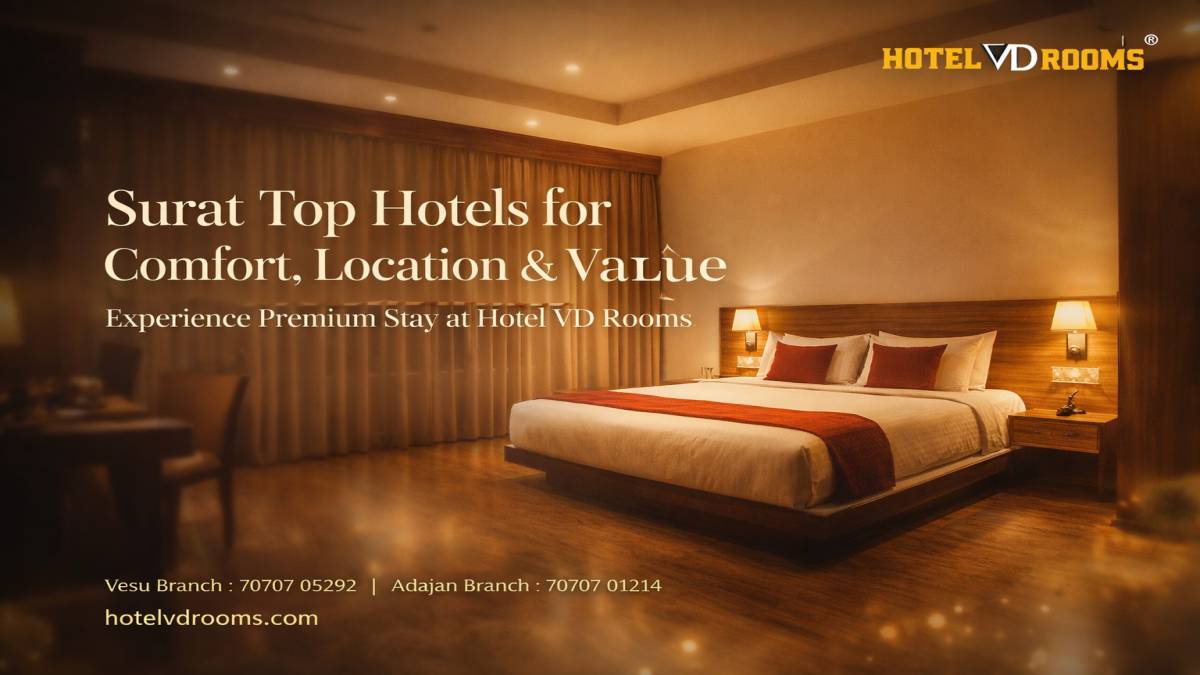 Surat Top Hotels with Cleanliness & Hygiene Standards Surat Top Hotels with Cleanliness & Hygiene Standards