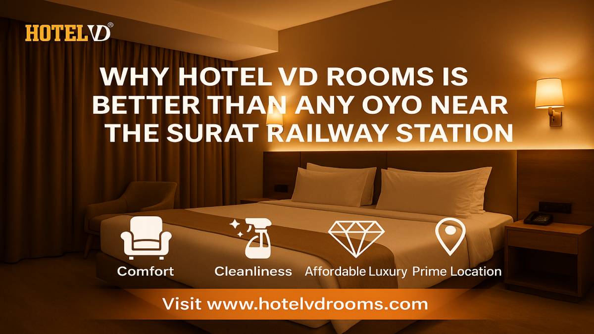 Why Hotel VD Rooms Tops the List of 3 Star Hotels in Surat Near Railway Station