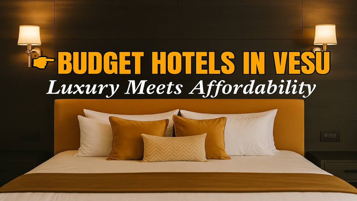 Top Reasons to Choose Budget Hotels in Vesu: Comfort, Convenience, and Affordability at Hotel VD Rooms