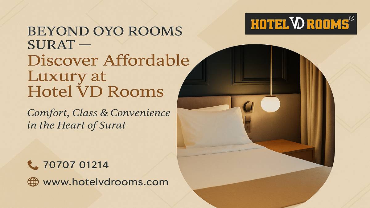 Beyond OYO Rooms Surat: Discover Affordable Luxury at Hotel VD Rooms