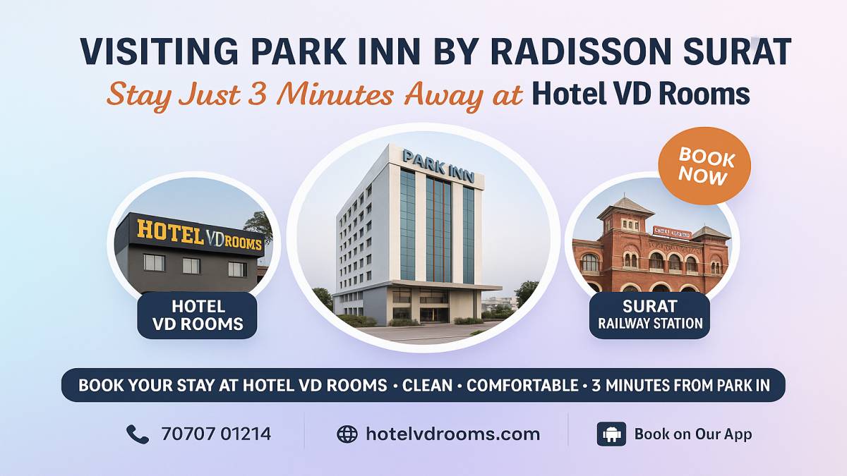 Visiting Park Inn by Radisson Surat? Stay Just 3 Minutes Away at the Comfort-Focused Hotel VD Rooms