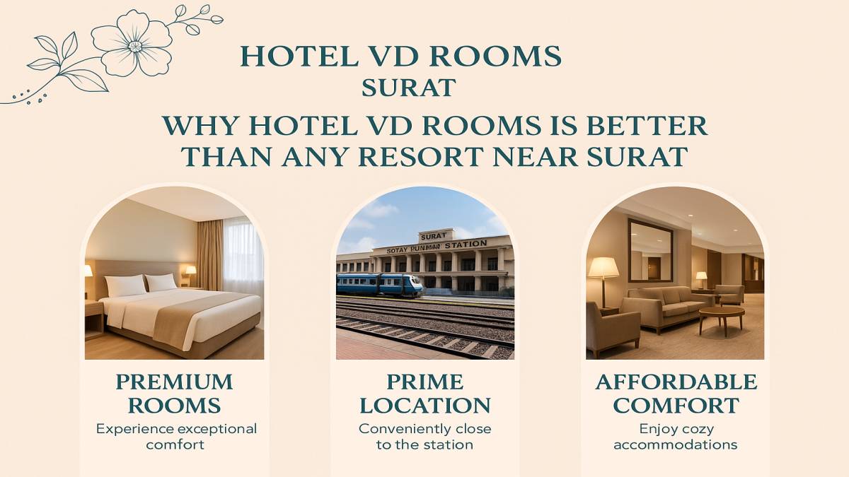 Searching for a Resort Near Surat? Here’s Why Travelers Prefer the Comfort & Convenience of Hotel VD Rooms Instead