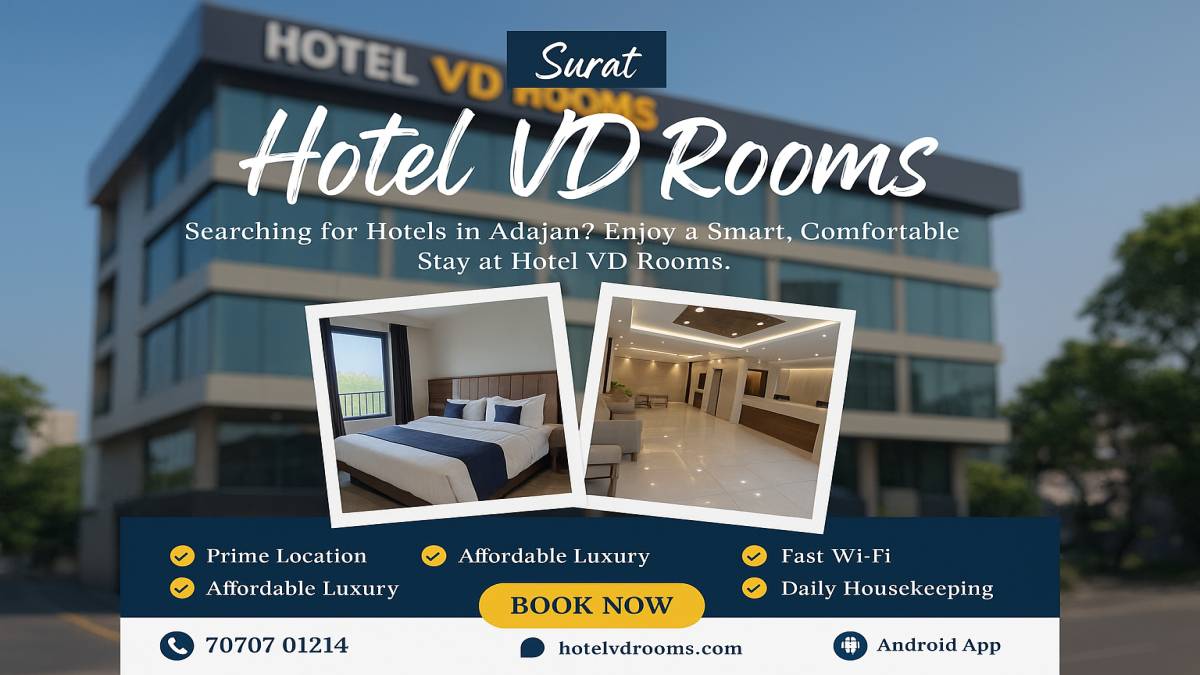Searching for Hotels in Adajan? Here’s Why Travelers Prefer the Smart, Comfortable Stay at Hotel VD Rooms Instead