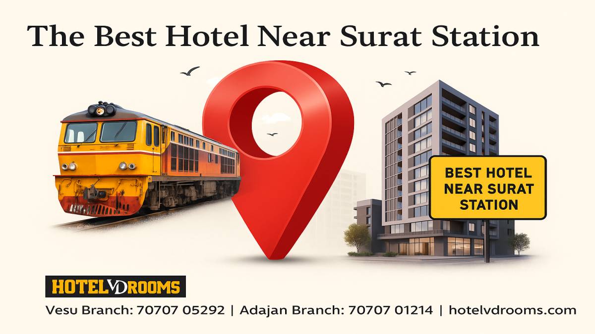 The Best Hotel Near Surat Station: What Makes Hotel VD Rooms the Top Pick?