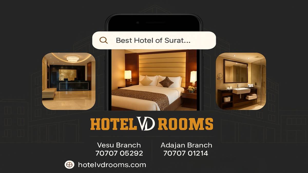Why Hotel VD Rooms Stands Out as the Best Hotel of Surat for Modern Travellers