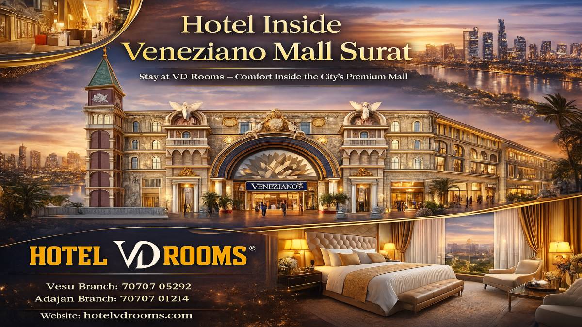 Hotel Inside Veneziano Mall Surat – Stay at VD Rooms