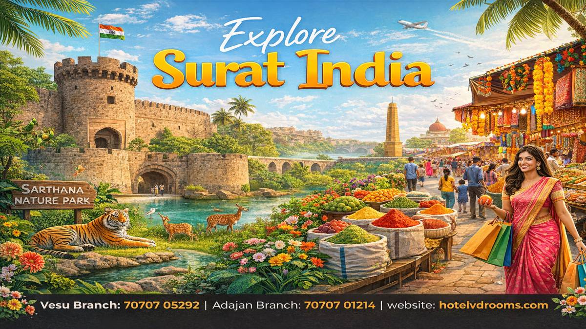 Places of Interest in Surat: Must-Visit Attractions & Best Areas to Stay