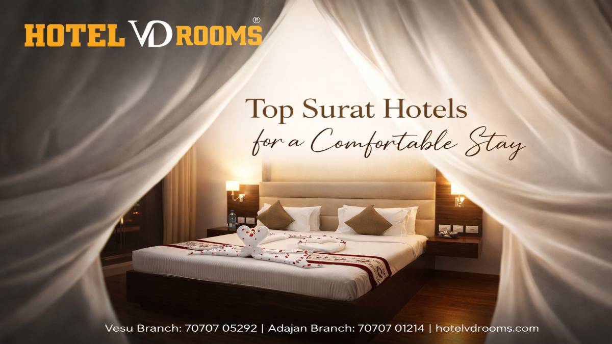 Top Surat Hotels in Vesu and Adajan for a Comfortable Stay