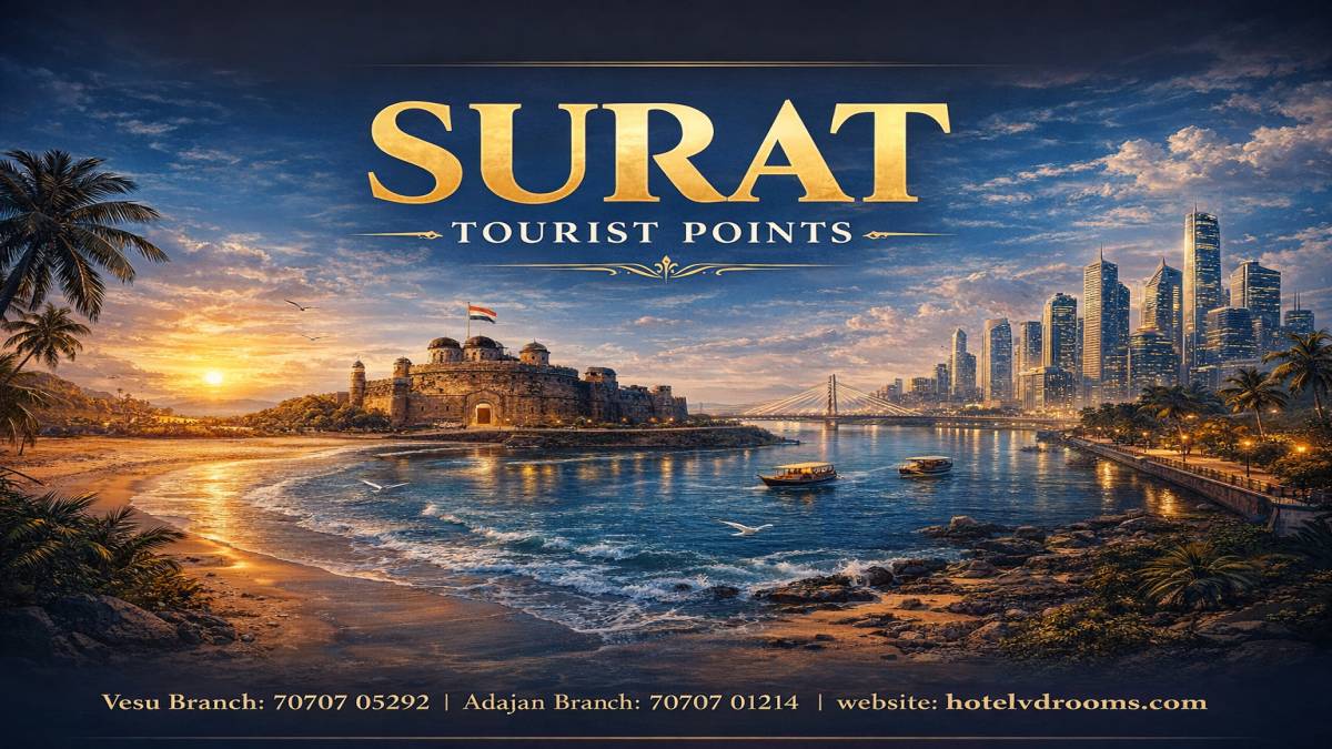 Surat Tourist Points: Top Attractions to Visit & Best Areas to Stay for Travelers