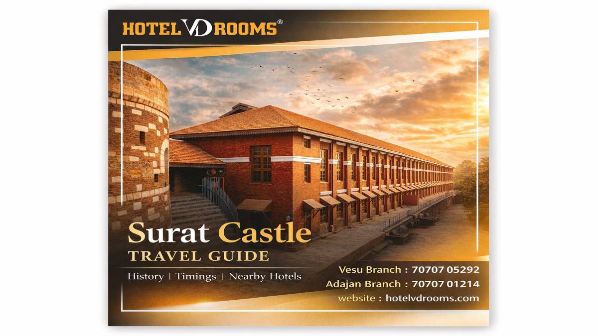 Surat Castle Travel Guide: History, Timings & Nearby Hotels