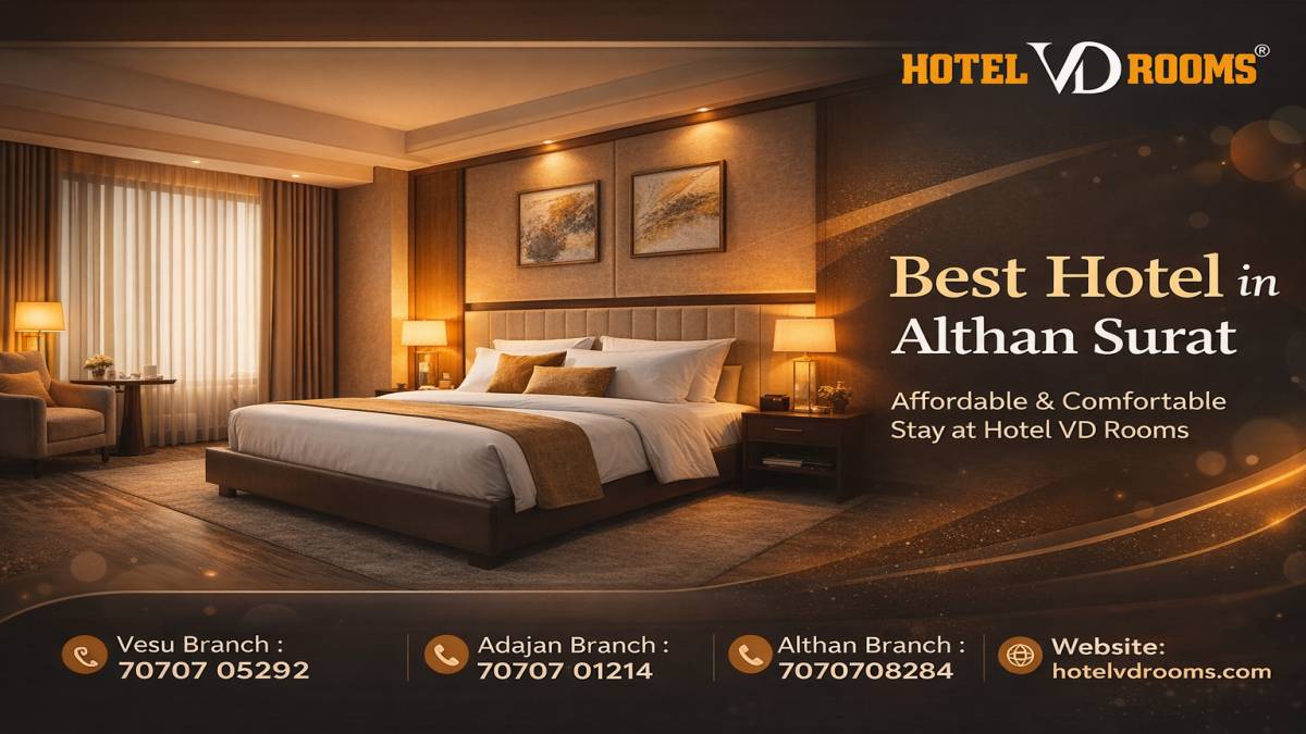 Best Hotel in Althan Surat: Affordable and Comfortable Stay at Hotel VD Rooms