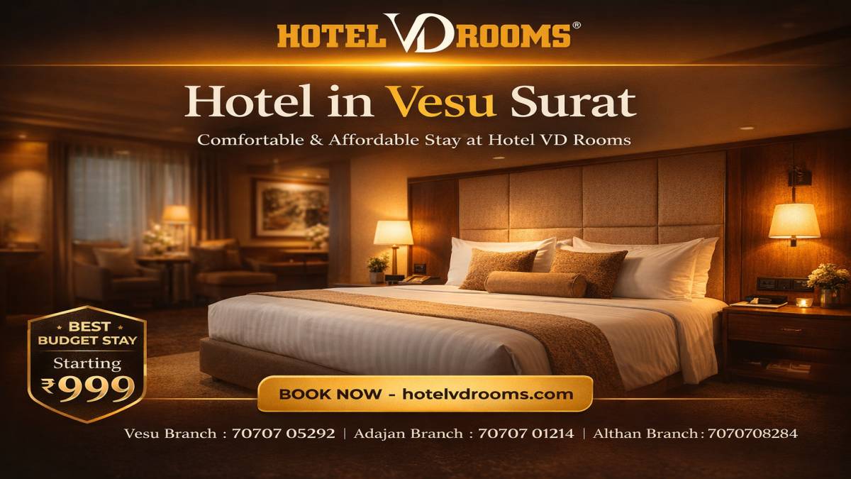 Hotel in Vesu Surat: Affordable and Comfortable Stay at Hotel VD Rooms
