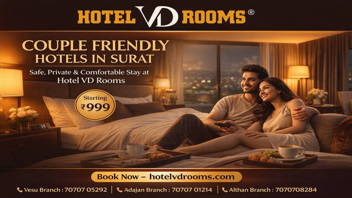 Couple Friendly Hotels in Surat: Safe & Comfortable Stay at Hotel VD Rooms