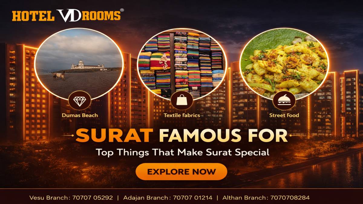 Surat Famous For: Top Things That Make Surat Special with Comfortable Stay at Hotel VD Rooms