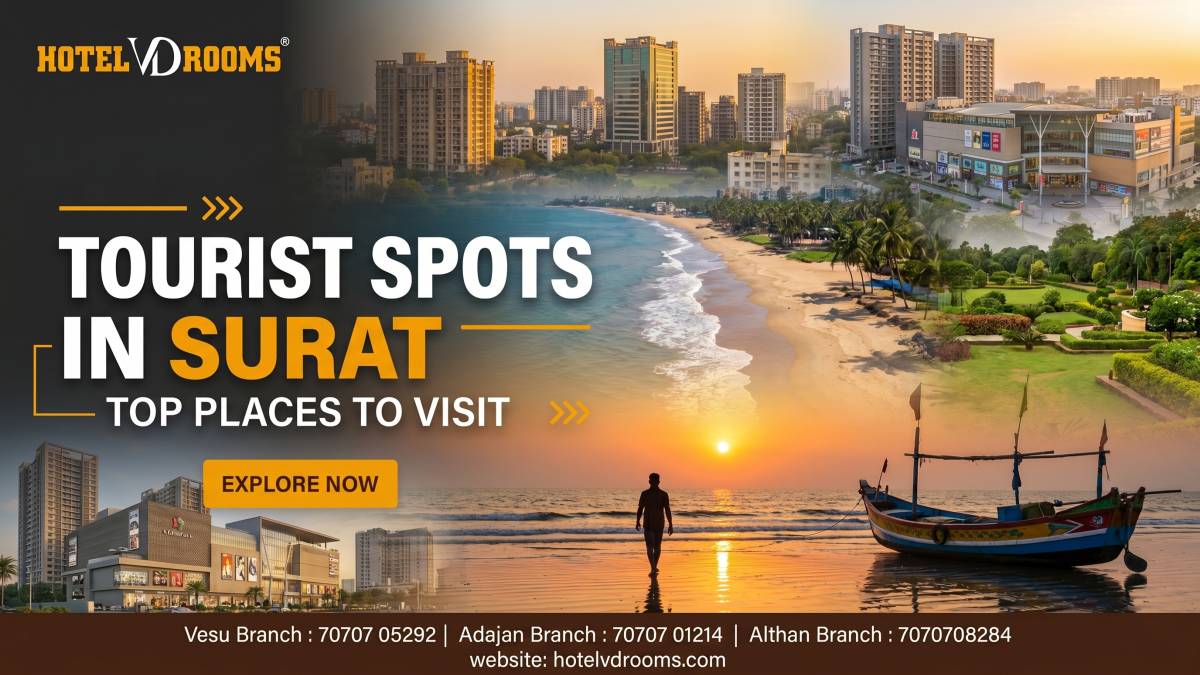 Tourist Spots in Surat: Top Places to Visit with Comfortable Stay at Hotel VD Rooms
