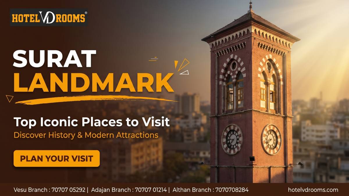 Surat Landmark: Top Iconic Places to Visit with Comfortable Stay at Hotel VD Rooms