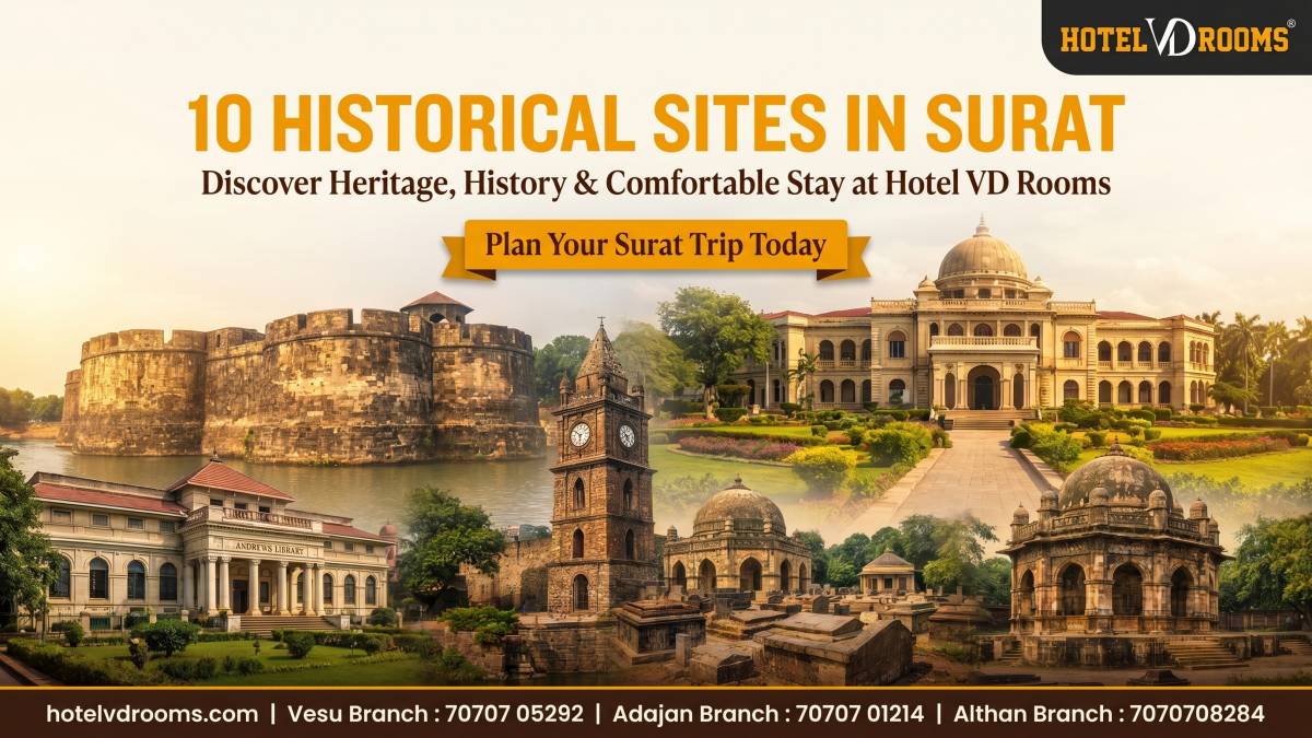 10 Historical Sites in Surat You Must Visit with Comfortable Stay at Hotel VD Rooms