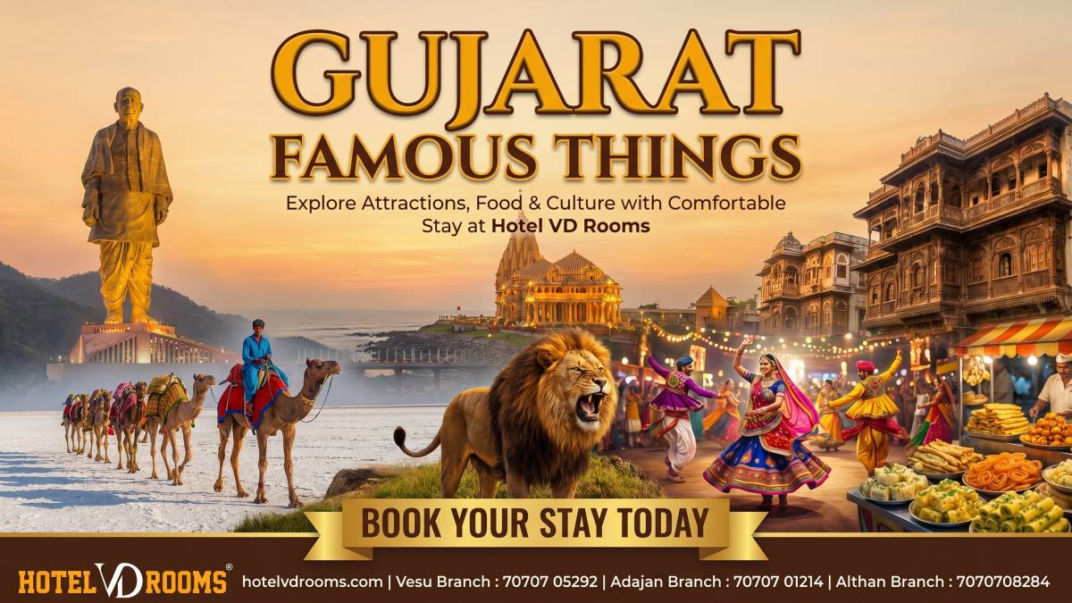Gujarat Famous Things: Top Attractions, Food & Cultural Experiences to Explore with Comfortable Stay at Hotel VD Rooms