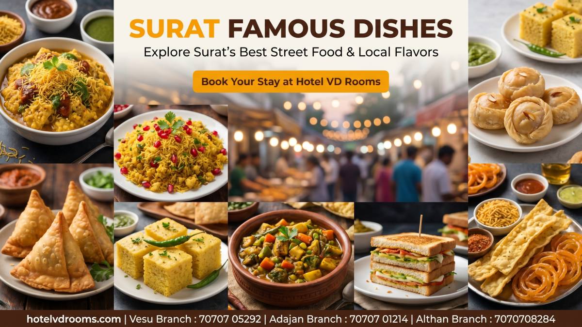 Surat Famous Dishes: Best Street Food & Local Delicacies to Try with Comfortable Stay at Hotel VD Rooms