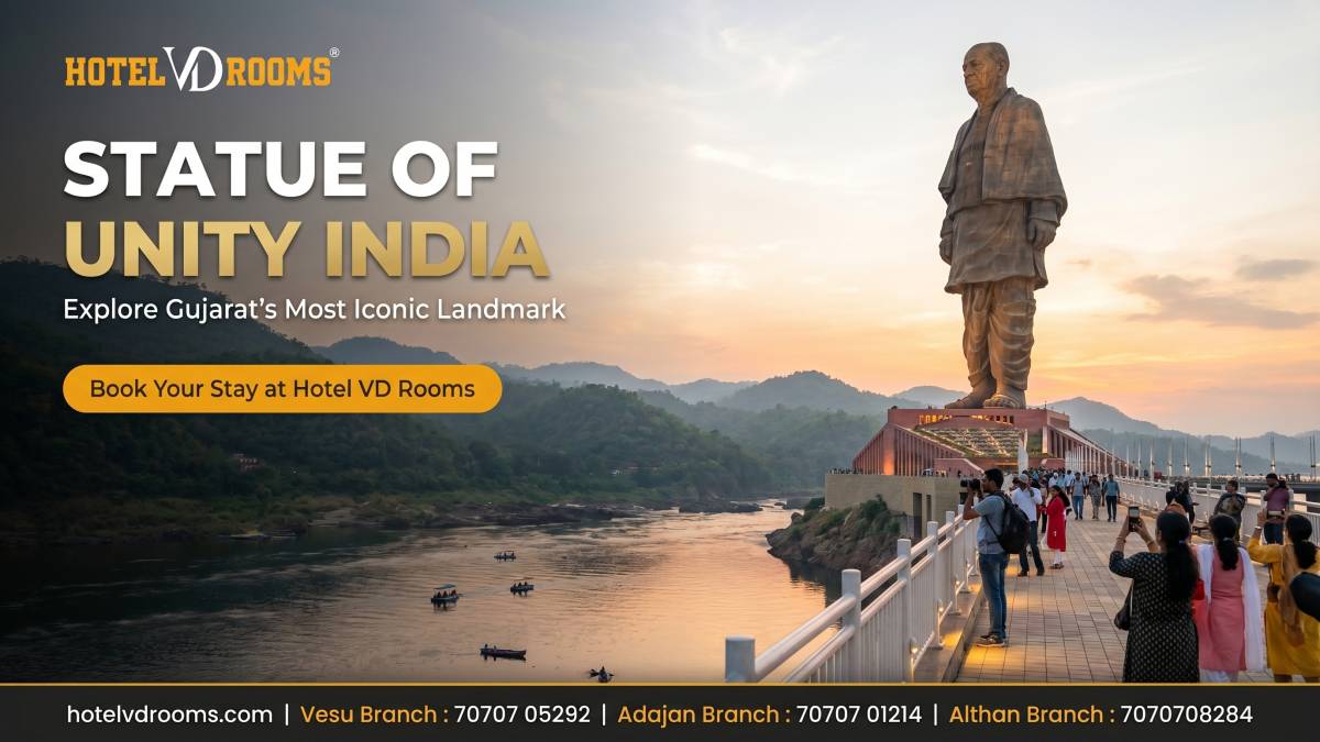 Statue of Unity India: Complete Travel Guide with Comfortable Stay at Hotel VD Rooms Surat