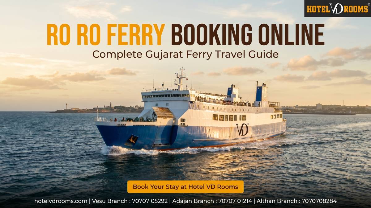 Ro Ro Ferry Booking Online: Complete Travel Guide with Comfortable Stay at Hotel VD Rooms Surat