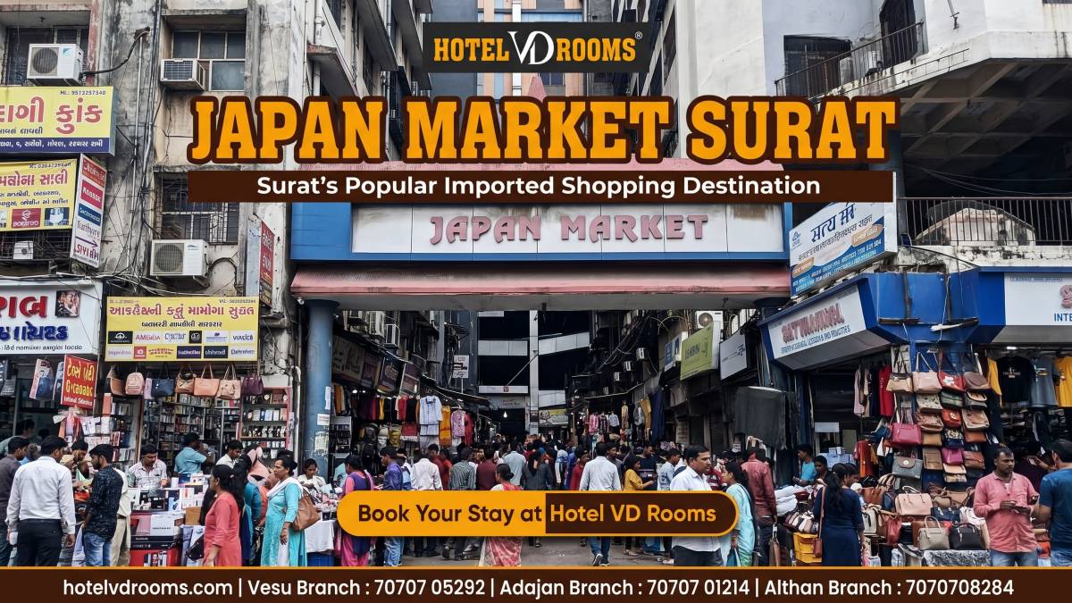 Japan Market Surat: Best Imported Shopping Market & Comfortable Stay at Hotel VD Rooms