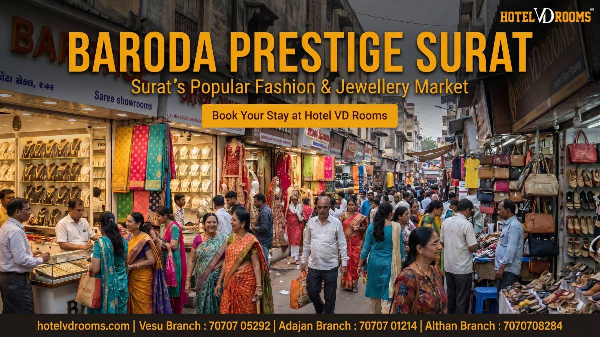 Baroda Prestige Surat: Best Textile Market & Comfortable Stay at Hotel VD Rooms