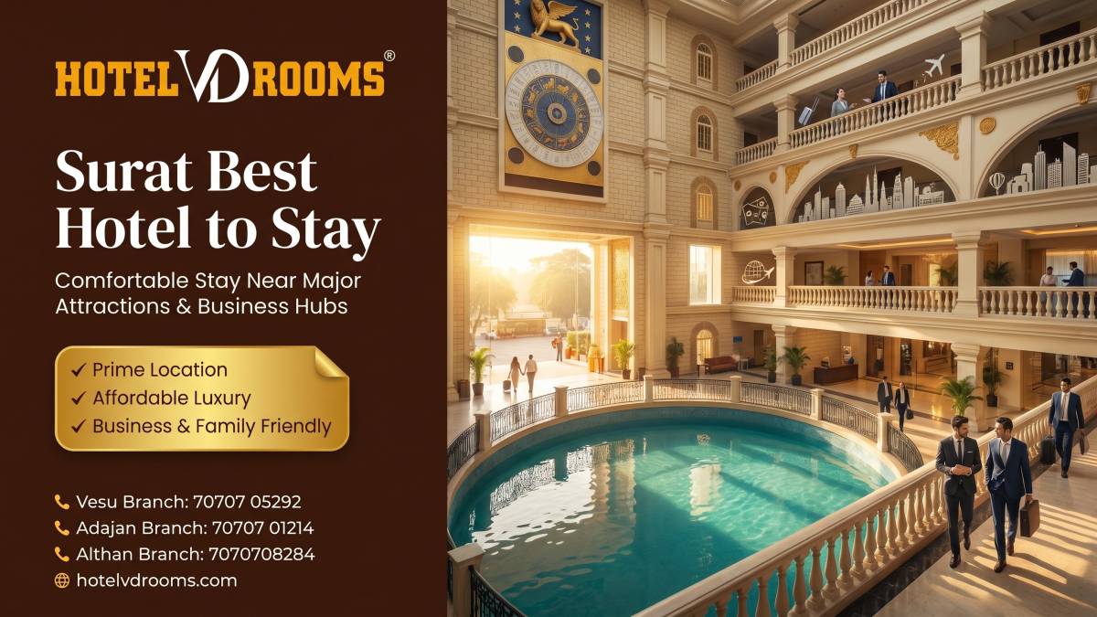Surat Best Hotel to Stay Near Major Attractions and Business Hubs