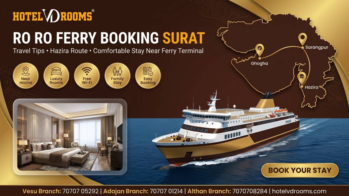 Ro Ro Ferry Booking Surat: Travel Tips, Route & Best Hotel Near Hazira